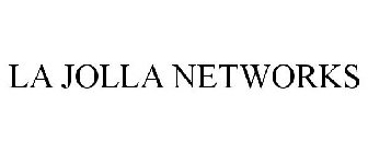 LA JOLLA NETWORKS