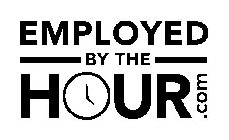 EMPLOYED BY THE HOUR.COM