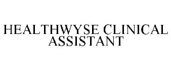 HEALTHWYSE CLINICAL ASSISTANT