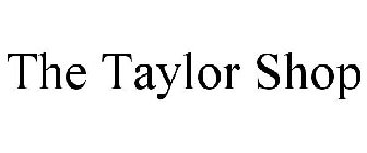 THE TAYLOR SHOP