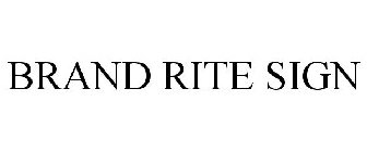 BRAND RITE SIGN