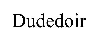 DUDEDOIR