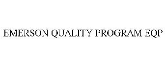 EMERSON QUALITY PROGRAM EQP