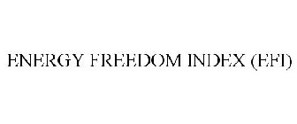 ENERGY FREEDOM INDEX (EFI)