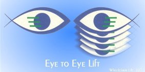 EYE TO EYE LIFT WHEELCHAIR LIFT, LLC