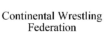 CONTINENTAL WRESTLING FEDERATION