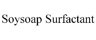 SOYSOAP SURFACTANT