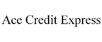 ACE CREDIT EXPRESS