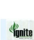 IGNITE GREEN RACING FUEL