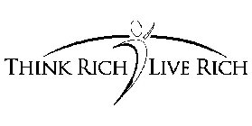 THINK RICH LIVE RICH