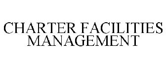 CHARTER FACILITIES MANAGEMENT