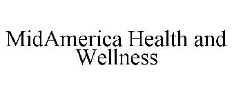 MIDAMERICA HEALTH AND WELLNESS