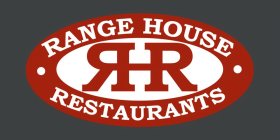 RHR RANGE HOUSE RESTAURANTS