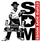 SDM STUPID DOPE MOVES