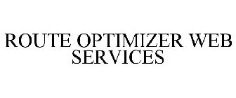 ROUTE OPTIMIZER WEB SERVICES