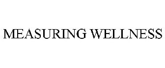 MEASURING WELLNESS