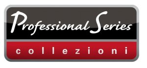 PROFESSIONAL SERIES COLLEZIONI