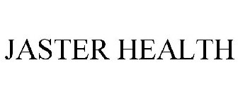 JASTER HEALTH