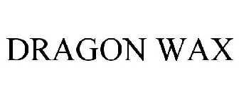 DRAGON WAX