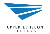 UPPER ECHELON FITNESS