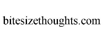 BITESIZETHOUGHTS.COM