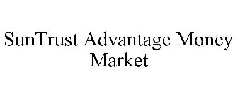 SUNTRUST ADVANTAGE MONEY MARKET