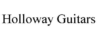 HOLLOWAY GUITARS