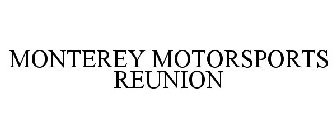 MONTEREY MOTORSPORTS REUNION