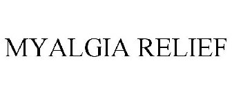 MYALGIA RELIEF