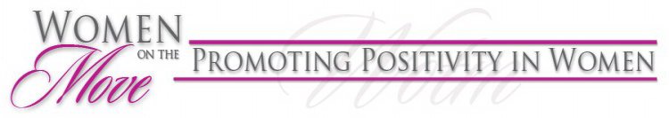 WOMEN ON THE MOVE  WOTM PROMOTING POSITIVITY IN WOMEN