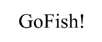 GOFISH!