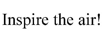 INSPIRE THE AIR!