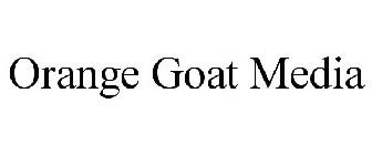 ORANGE GOAT MEDIA