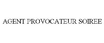 AGENT PROVOCATEUR SOIREE