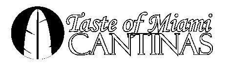 TASTE OF MIAMI CANTINAS