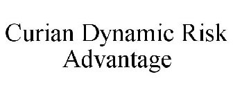 CURIAN DYNAMIC RISK ADVANTAGE