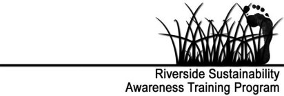 RIVERSIDE SUSTAINABILITY AWARENESS TRAINING PROGRAM