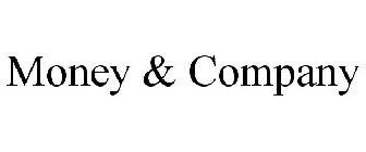 MONEY & COMPANY