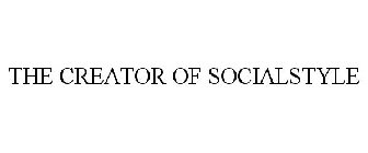 THE CREATOR OF SOCIALSTYLE