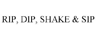 RIP, DIP, SHAKE & SIP