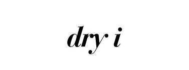 DRY I