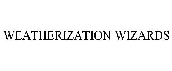 WEATHERIZATION WIZARDS