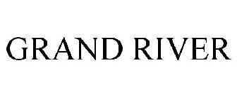 GRAND RIVER