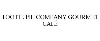 TOOTIE PIE COMPANY GOURMET CAFÉ