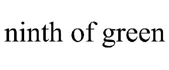 NINTH OF GREEN