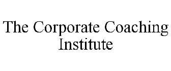 THE CORPORATE COACHING INSTITUTE