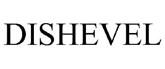 DISHEVEL