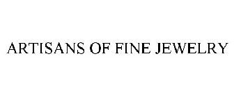 ARTISANS OF FINE JEWELRY