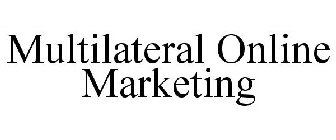 MULTILATERAL ONLINE MARKETING