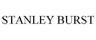 STANLEY BURST